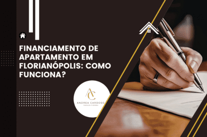 Capa do artigo sobre financiamento de apartamento em Florianópolis com identidade visual da Andrea Cardoso Assessoria Imobiliária.