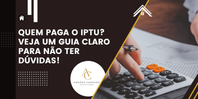 Quem paga o IPTU explicado em guia imobiliário com cálculo de impostos e orientação clara para proprietários e inquilinos.