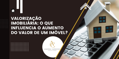Arte de capa sobre valorização imobiliária com título do artigo e maquete de casa sobre notebook, representando o mercado de imóveis.