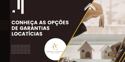 conheça as opções de Garantias locatícias